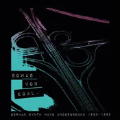 Various Artists - Sowas Von Egal. (German Synth Wave Underground 1980-1985) (Limited Edition) (LP)