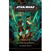 Star Wars: Die Hohe Republik - Die Tränen der Namenlosen