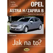 Opel Astra H od 3/04 / Zafira B od 7/05 - Jak na to? - 99.