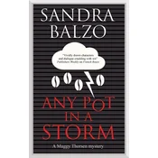 Any Pot in a Storm
