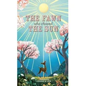 The Fawn Who Chased the Sun