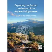 Exploring the Sacred Landscape of the Ancient Peloponnese