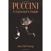 YOUNG:PUCCINI A LISTENERS GUIDE