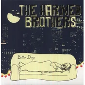 The Harmed Brothers - Better Days (LP)