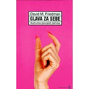 GLAVA ZA SEBE - kulturna povijest penisa (ženski primjerak)
