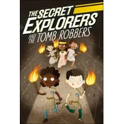 The Secret Explorers and the Tomb Robbers