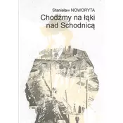 Chodzmy na laki nad Schodnica