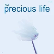 AM - Precious Life (LP)