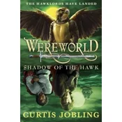 Wereworld: Shadow of the Hawk (Book 3)