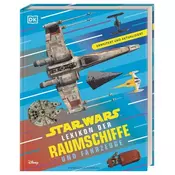 Star Wars Lexikon der Raumschiffe und Fahrzeuge