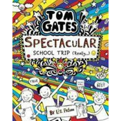 Tom Gates: Spectacular School Trip (Really.)