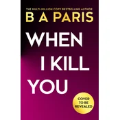When I Kill You