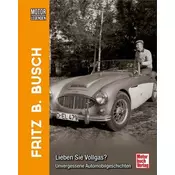 Motorlegenden - Fritz B. Busch Lieben Sie Vollgas?