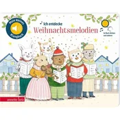 Ich entdecke Weihnachtsmelodien (Mein kleines Klangbuch)