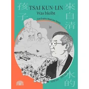 Tsai Kun-lin - Was bleibt