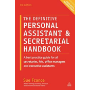 Definitive Personal Assistant & Secretarial Handbook