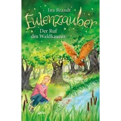 Eulenzauber (11). Der Ruf des Waldkauzes