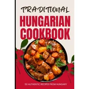 Traditional Hungarian Cookbook