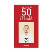 Lives of 50 Fashion Legends
