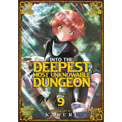 Into the Deepest, Most Unknowable Dungeon Vol. 9