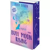 Bull Moon Rising - Pack die Liebe bei den Hörnern