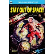Stay Out of Space! & Rebels of the Red Planet