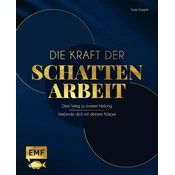 Die Kraft der Schattenarbeit - Shadow Work