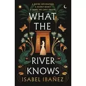 What the River Knows