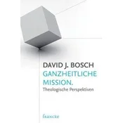 Ganzheitliche Mission