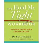 The Hold Me Tight Workbook: A Couples Guide for a Lifetime of Love