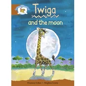 Literacy Edition Storyworlds Stage 7, Animal World, Twiga and the Moon