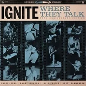 Ignite - Where They Talk (LP)