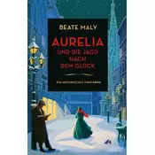 Aurelia und die Jagd nach dem Glück