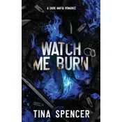 Watch Me Burn