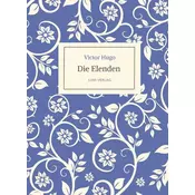 Victor Hugo: Die Elenden / Les Misérables. Ins Deutsche übertragen von G. A. Volchert