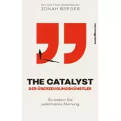 The Catalyst - Der Überzeugungskünstler
