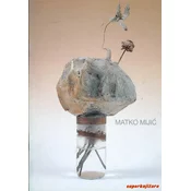 MATKO MIJIC - La potenza dell oggetto