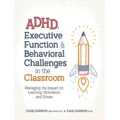 ADHD, Executive Function & Behavioral Challenges in the Classroom