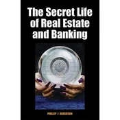 Secret Life of Real Estate and Banking