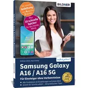 Samsung Galaxy A16 / A16 5G - Für Einsteiger ohne Vorkenntnisse