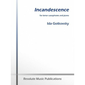 GOTKOVSKY:INCANDESCENCE FOR TENOR SAXOPHONE AND PIANO