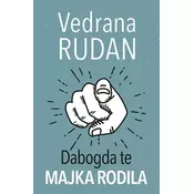 Dabogda te majka rodila - Vedrana Rudan ( 9051 )