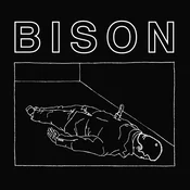 Bison B.C. - One Thousand Needles/Calm, Friendly And Euthymic (Limited Edition) (EP)