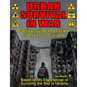 Urban Survival in War for Preppers, Survivalists, Civilians. Book 1. City in Chaos