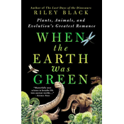 When the Earth Was Green