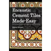 Encaustic Cement Tiles Made Easy