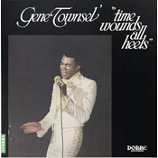 Gene Townsel - Time Wounds All Heels (LP)