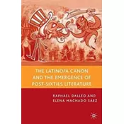 The Latino/a Canon and the Emergence of Post-Sixties Literature