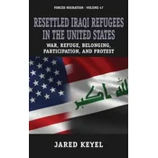 Resettled Iraqi Refugees in the United States