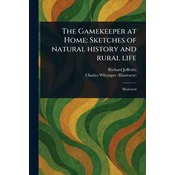 The Gamekeeper at Home